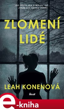 Levně Zlomení lidé - Leah Konenová