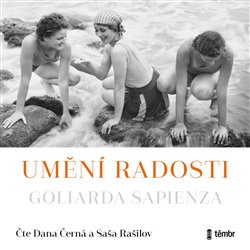 Levně Umění radosti - Goliarda Sapienza