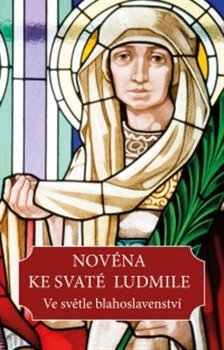 Kniha Novéna ke svaté Ludmile. Ve světle blahoslavenství