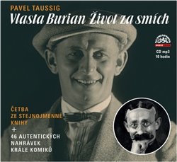 Levně Vlasta Burian. Život za smích - Pavel Taussig