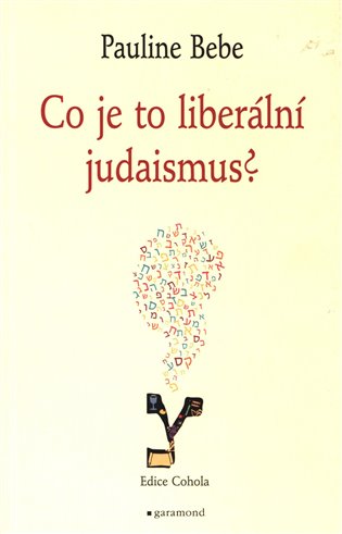 Co je to liberální judaismus? - Pauline Bebe