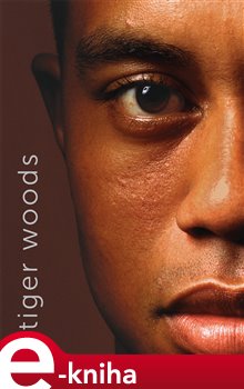Levně Tiger Woods - Armen Keteylan, Jeff Benedict e-kniha