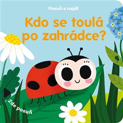Levně Posuň a najdi: Kdo se toulá po zahrádce?