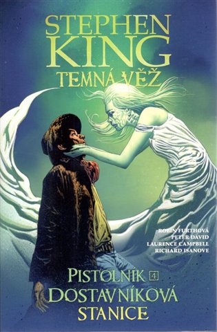 Temná věž - Pistolník 4: Dostavníková stanice