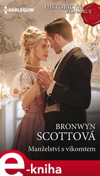Levně Manželství s vikomtem - Bronwyn Scottová