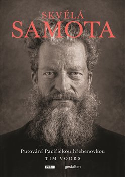 Skvělá samota - Putování Pacifickou hřebenovkou koupíte na Kosmas.cz