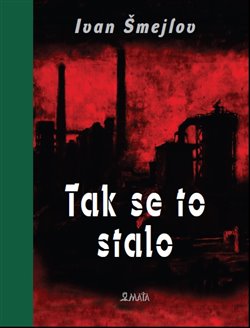 Tak se to stalo koupíte na Kosmas.cz