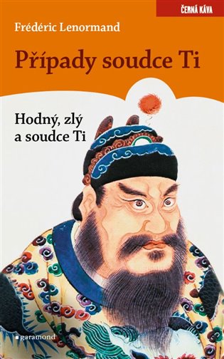 Případy Soudce Ti. Hodný, zlý a soudce Ti - Frédéric Lenormand