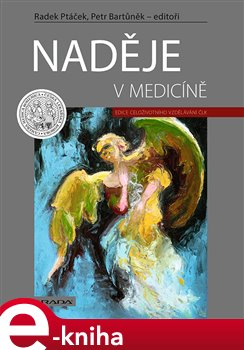 Levně Naděje v medicíně - kolektiv, Petr Bartůněk, Radek Ptáček