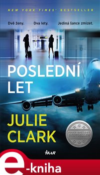 Levně Poslední let - Julie Clark