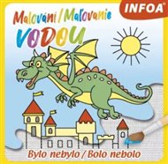 Malování / Maľovanie vodou – Bylo nebylo