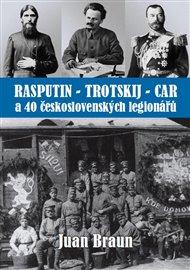 Rasputin - Trockij - car: a 40 československých legionářů - Juan Braun