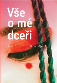 Vše o mé dceři - Kim Hjedžin