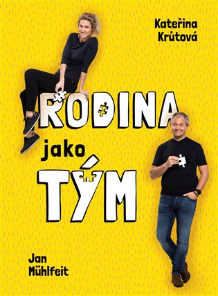 Rodina jako tým - Petra Kryštofová, Jan Mühlfeit