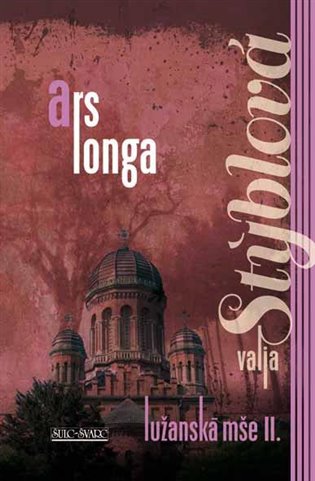 Kniha Lužanská mše II. - Ars longa, 3. vydání