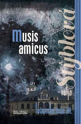 Kniha Lužanská mše III. Musis amicus