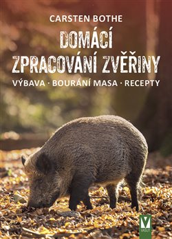 Levně Domácí zpracování zvěřiny - Carsten Bothe