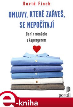 Levně Omluvy, které zařveš, se nepočítají. Deník manžela s aspergerem - David Finch