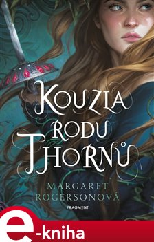 Levně Kouzla rodu Thornů - Margaret Rogersonová