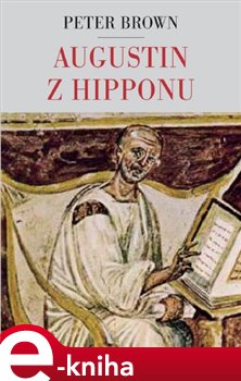 Levně Augustin z Hipponu - Peter Brown