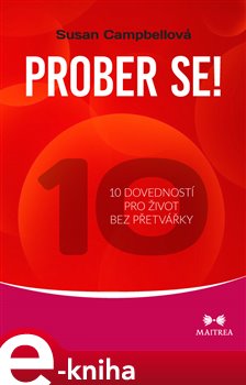 Levně Prober se!. 10 dovedností pro život bez přetvářky - Susan Campbellová
