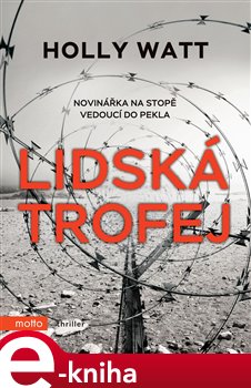 Levně Lidská trofej - Holly Watt