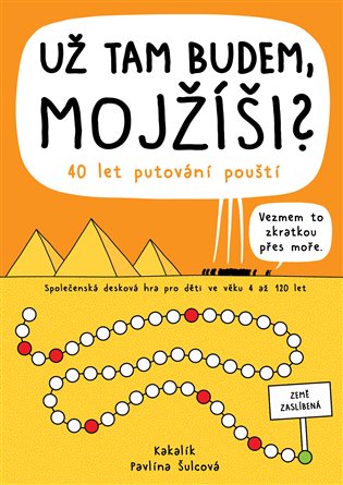 Už tam budem, Mojžíši? 40 let putování pouští