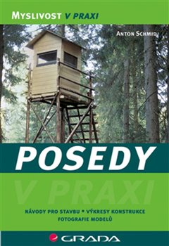 Levně Posedy. Stavba, konstrukce, modely - Anton Schmid