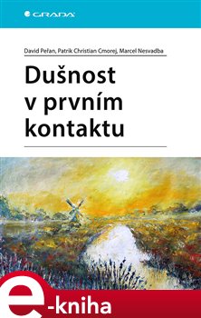 Levně Dušnost v prvním kontaktu - Marcel Nesvadba, David Peřan, Patrik Christian Cmorej