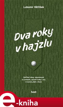 Levně Dva roky v hajzlu - Lubomír Větříšek
