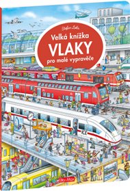Velká knížka - VLAKY pro malé vypravěče - Stefan Lohr