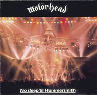 No Sleep 'til Hammersmith -  Motörhead