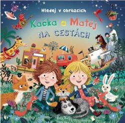 Levně Kačka a Matěj na cestách - Eefje Kuijl