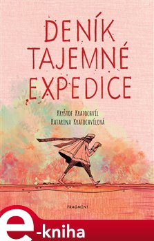 Levně Deník tajemné expedice - Kryštof Kratochvíl