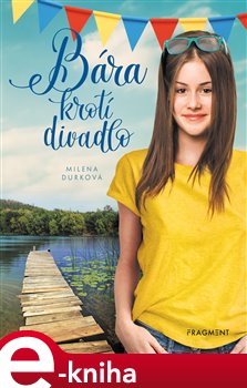 Levně Bára krotí divadlo - Milena Durková