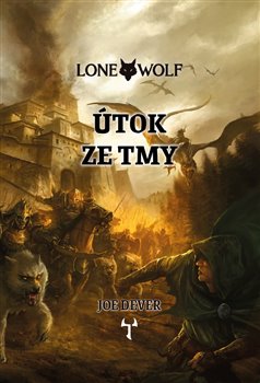Levně Útok ze tmy. Lone Wolf 1. - Joe Dever