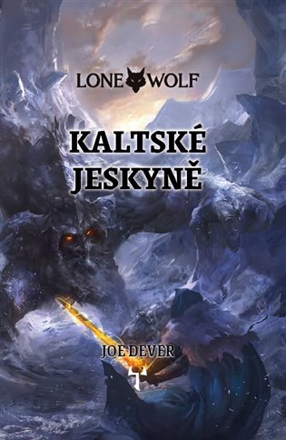 Lone Wolf 3: Kaltské jeskyně (gamebook) Reiter Jiří