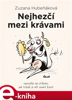 Levně Nejhezčí mezi krávami - Zuzana Hubeňáková