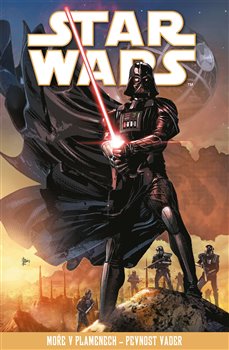 Levně Star Wars - Moře v plamenech - Pevnost Vader - Charles Soule, Chuck Wendig