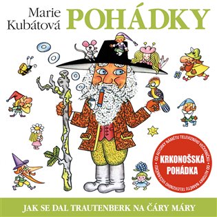 Kubátová: Jak se dal Trautenberk na čáry máry, mp3 - Marie Kubátová
