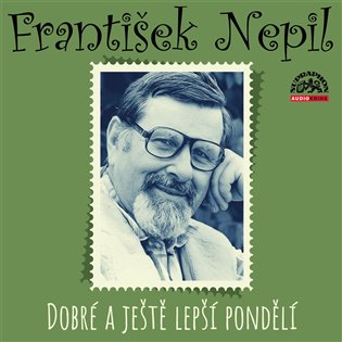 Nepil: Dobré a ještě lepší pondělí, mp3 - František Nepil
