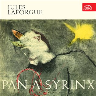 Laforgue: Pan a Syrinx