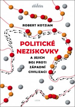 Levně Politické neziskovky. A jejich boj proti západní civilizaci - Robert Kotzian