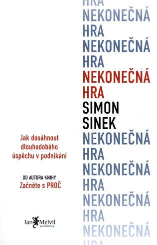 Nekonečná hra - Simon Sinek