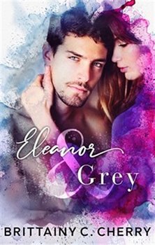 Levně Eleanor a Grey - Brittainy C. Cherry