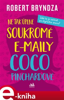 Levně Ne tak úplně soukromé e-maily Coco Pinchardové - Robert Bryndza