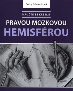 Levně Naučte se kreslit pravou mozkovou hemisférou - Betty Edwards