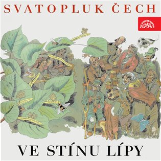 Čech: Ve stínu lípy, mp3 - Svatopluk Čech