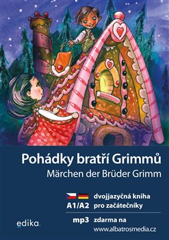 Levně Pohádky bratří Grimmů / Märchen der Brüder Grimm. dvojjazyčná kniha pro začátečníky - Jana Navrátilová