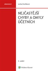 Nejčastější chyby a omyly účetních: 3. vydání - Lenka Dvořáková